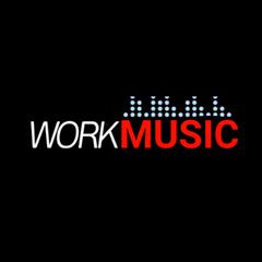 WORK MUSIC