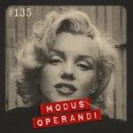 #135 - O mistério da morte de Marilyn Monroe