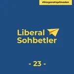 #LiberalSohbetler​​​ (23) I ''Brüksel Kargası'' Kenan Erer ile AB ve Türkiye