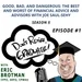 Good, Bad, and Dangerous: The Best and Worst of Financial Advice and Advisors with Joe Saul-Sehy