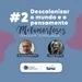 Podcast Metamorfoses - T3 EP2: Decolonizar o mundo e o pensamento