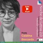 Noche de Letras 2.0 #208 Catalina Boccardo (Poeta)