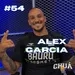 ALEX GARCIA - CHUÁCAST #54