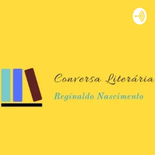 Conversa Literária com Reginaldo Nascimento