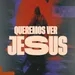 Queremos ver Jesus // Pr. David Lee Heddy