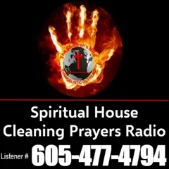 Spiritual House Cleaning Prayers Radio