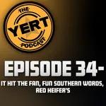 Ep. 34 - It hit the fan, Fun Southern Words, Red Heifer’s