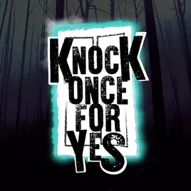 Knock Once For Yes
