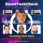 SmartTechCheck Podcast