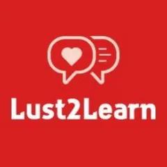 Lust2Learn