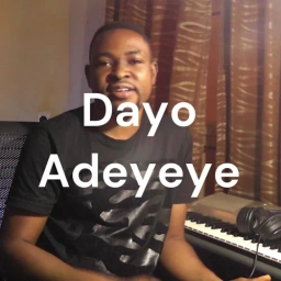 Dayo Adeyeye's Podcast