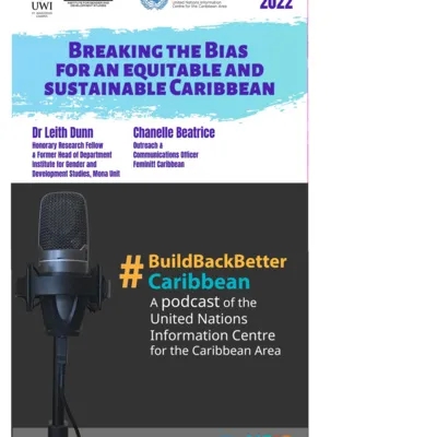 #BuildBackbetterCaribbean Ep2 S3 - Breaking the Bias for an equitable and sustainable Caribbean 