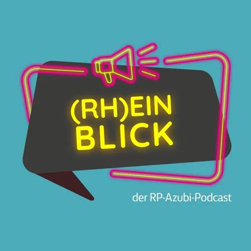 (Rh)Einblick - der RP-Azubi-Podcast