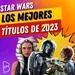 Lo mejores estrenos de Star Wars en 2023 (The Mandalorian, Ahsoka, The Bad Batch, Visions: ¿Cuál fue mejor?)