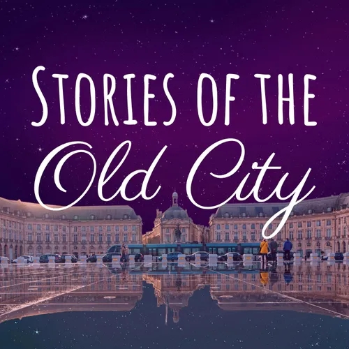 Stories of the Old City