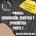 Generación, genética y epigenetica Part 1.mp3