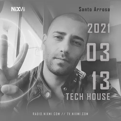 2021-03-13 - SANTO ARROSA - TECH HOUSE