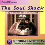Episode 198: The Soul Shack (May/June 2022) aka "Birthday Livestream 2022"