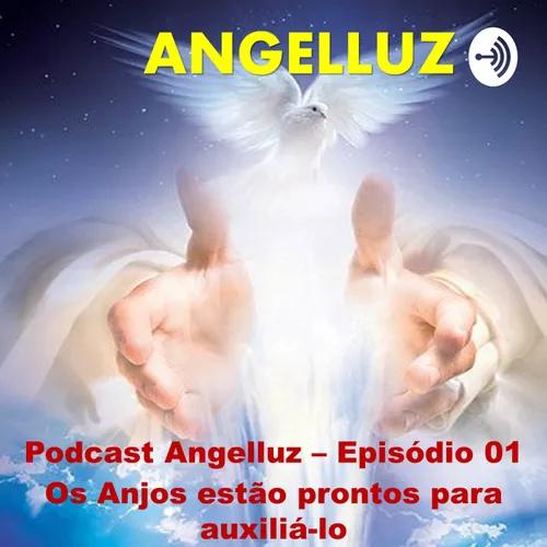 Angelluz - Os Anjos estao sempre prontos para auxilia-lo