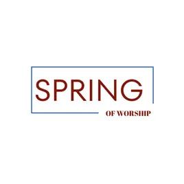 Spring Of Worship