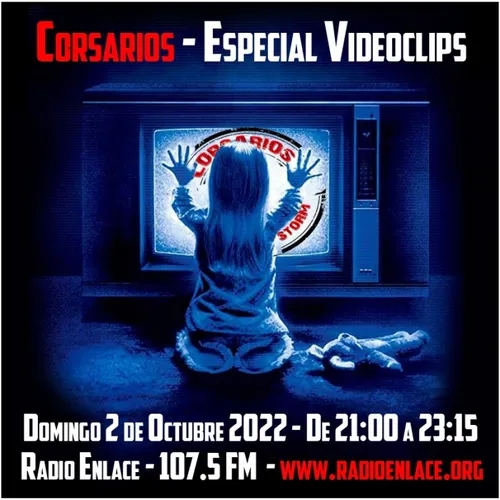 Corsarios - Especial Videoclips - Domingo 2 de octubre 2022