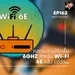 #WTF - EP162 กสทช.อนุมัติคลื่น 6GHz สำหรับ Wi-Fi 6E แล้ว แต่ว่า...