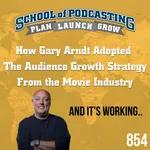 How Gary Arndt Adopted The Audience Growth Strategy From the Movie Industry - And It's Working