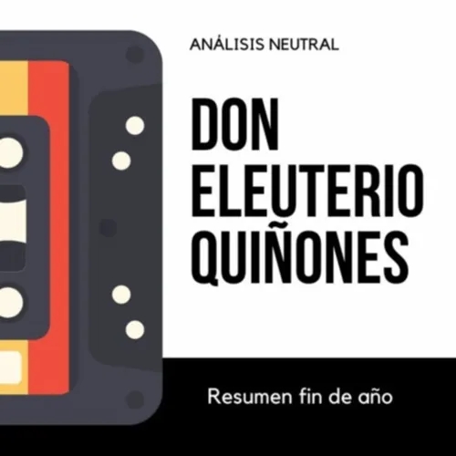 2022-11-25 - Vie - Analisis Neutral - Don Eleuterio y Fernando Arevalo - Episodio 56 - ElTocino.tv
