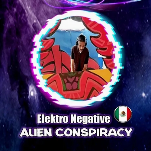 Elektro -Negative  @ Cosmic Conspiracy