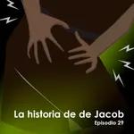 La historia de Jacob episodio 29
