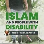 DAY 99: How Islam Interacts With Persons With Special Needs? | Sheikh Azhar Nasser