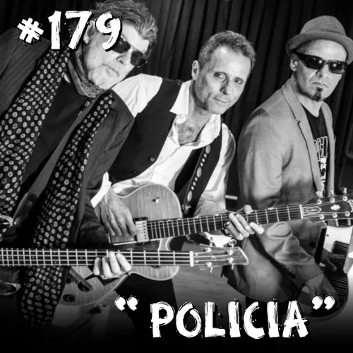 Farelos Musicais #179 – Polícia