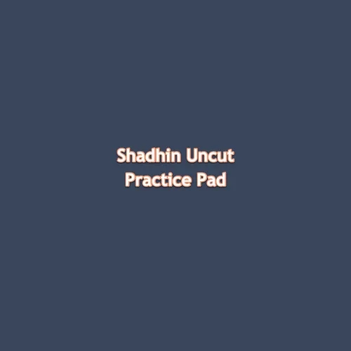 Shadhin Uncut Practice Pad