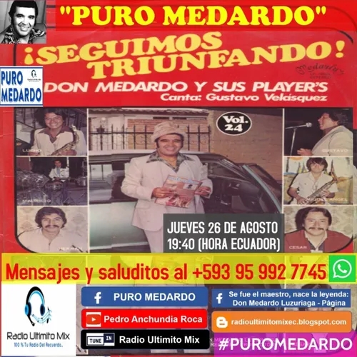 PURO MEDARDO (Programa N° 6 - Jueves 26 de Agosto del 2021)