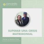 Superar una crisis matrimonial – Werner y Marlene Franz