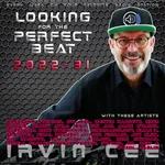 Looking for the Perfect Beat 2022-31 - RADIO SHOW by Irvin Cee