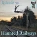 Haunted Railways