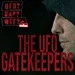 UFO Gatekeepers
