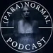 Episode 25: What Draws Us to the Paranormal?