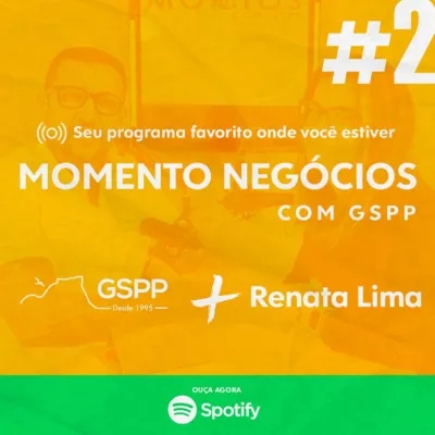 2 - RENATA LIMA - Momento Negócios com GSPP #02