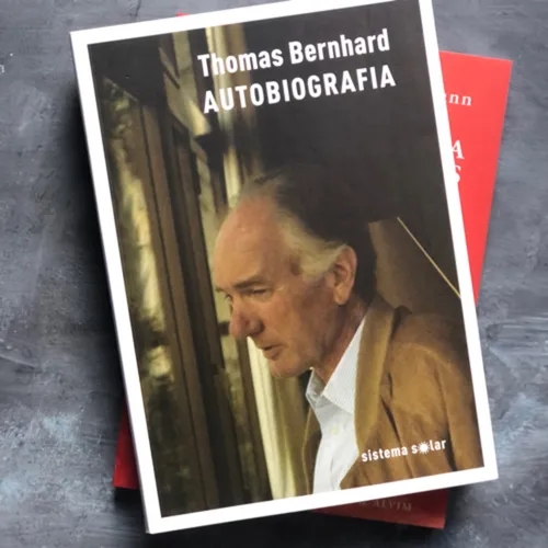 Autobiografia de Thomas Bernhard - com o Paulo