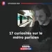#24 Curiosités sur le métro parisien - Podcast 100% Français Authentique