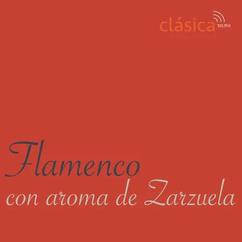 ﻿Flamenco con Aroma de Zarzuela