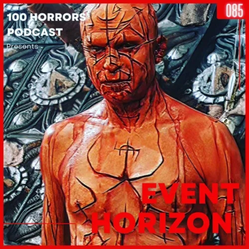 Episode 085 - Event Horizon (1997)