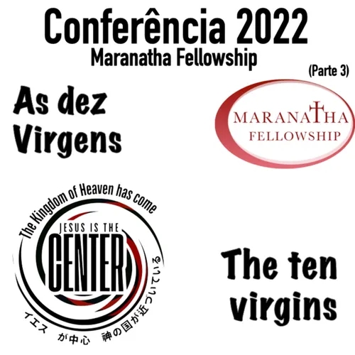 MFJ - Conferencia (parte 3) As Dez Virgens