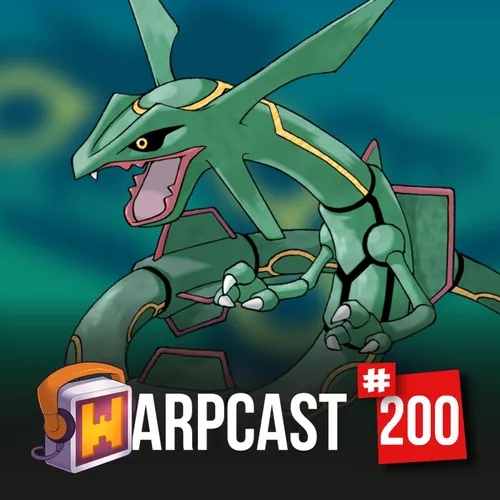 WarpCast 200 - Pokémon 3ª Geração (Ruby/Sapphire/Emerald)