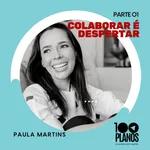 Paula Martins| Parte 01 | Collabs . com Albite Coutinho| Ep_06