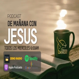 De Mañana con Jesus PodCasts
