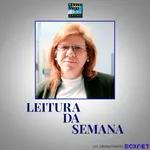 LEITURA DA SEMANA (2022) #24 - Leitura da Semana - 14.10.2022