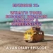 Episode 31: Van Diary: What's your biggest weapon against a narcissist?